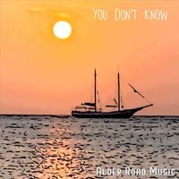 Alder Road Music - You Don't Know