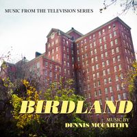 Dennis McCarthy - Birdland (Music from the Television Series)