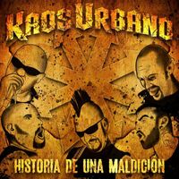 Kaos Urbano - Historia de una Maldición (Explicit)