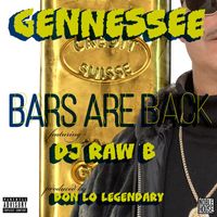 Gennessee - Bars Are Back (feat. DJ Raw B) (Explicit)
