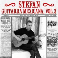Stefan - Guitarra Mexicana Vol. 3