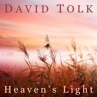 David Tolk - Heaven's Light