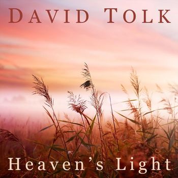 David Tolk - Heaven's Light
