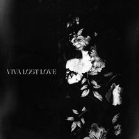 William Bleak - Viva Lost Love
