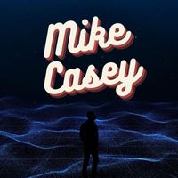 Mike Casey - Memories to Burn