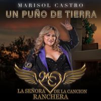 Marisol Castro - Un Puño de Tierra