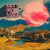 Jay Si Proof - Let's Get Lost