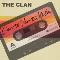 The Clan - Centoventimila (Explicit)