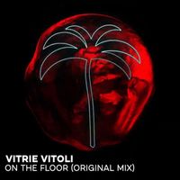 Vitrie Vitoli - On the Floor (Explicit)
