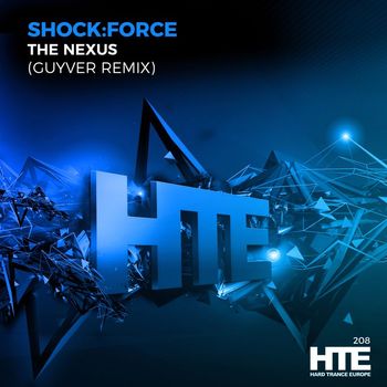 Shock:Force - The Nexus (Guyver Remix)