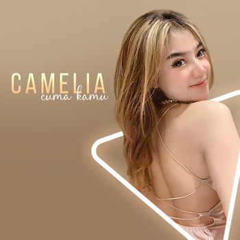 Camelia - Cuma Kamu