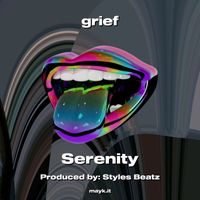 Serenity - grief (Explicit)