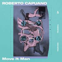 Roberto Capuano - Move It Man