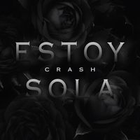 Crash - ESTOY SOLA