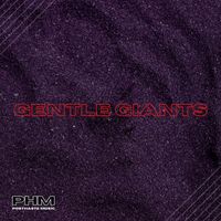 PostHaste Music - Gentle Giants