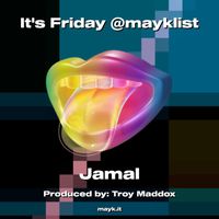 Jamal - It's Friday (Explicit)