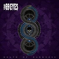 The 69 Eyes - Death of Darkness