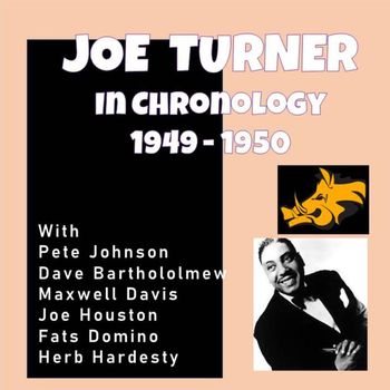 Big Joe Turner - Complete Jazz Series: 1949-1950 - Big Joe Turner
