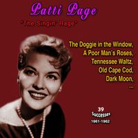 Patti Page - "The Singin' Rage" Patti Page (39 Successes - 1961-1962)