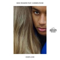 Mike Rogers - Over Love