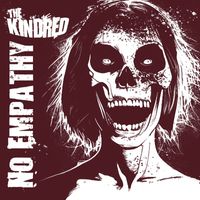 The Kindred - No Empathy (Explicit)