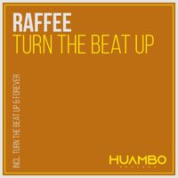 Raffee - Turn the Beat Up