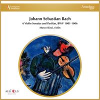 Marco Rizzi - Bach: 6 Violin Sonatas and Partitas, BWV 1001-1006