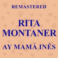 Rita Montaner - Ay Mamá Inés (Remastered)