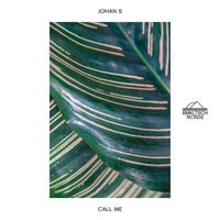 Johan S - Call Me (Extended)