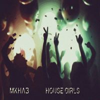 MKHAB - House Girls