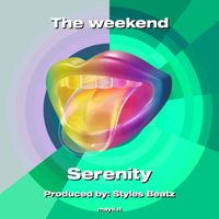 Serenity - The weekend (Explicit)