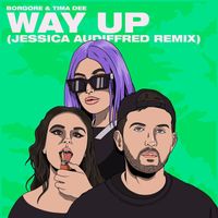 Borgore, Tima Dee and Jessica Audiffred - Way Up (Jessica Audiffred Remix)