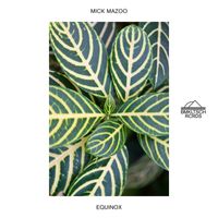 Mick Mazoo - Equinox (Extended)