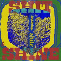 Shit and Shine - INFINITE SHITE (Explicit)