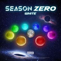 White -  Season Zero (Explicit)