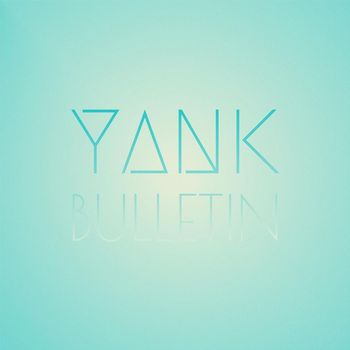 Various Artists - Yank Bulletin
