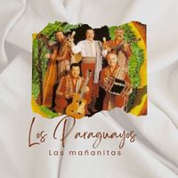 Los Paraguayos - Las Mañanitas