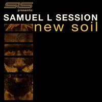 Samuel L Session - New Soil