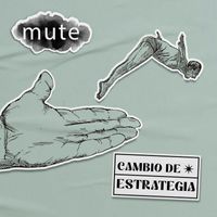 Mute - Cambio de Estrategia