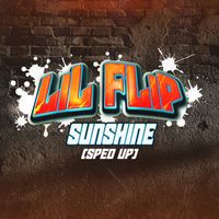 Lil Flip - Sunshine (Re-Recorded - Sped Up)