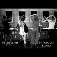 Peter Lewis - By Popular Supply