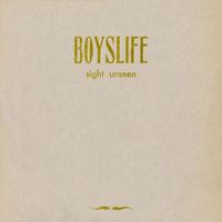 BOYS LIFE - Sight Unseen
