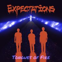 Tongues of Fire - Expectations