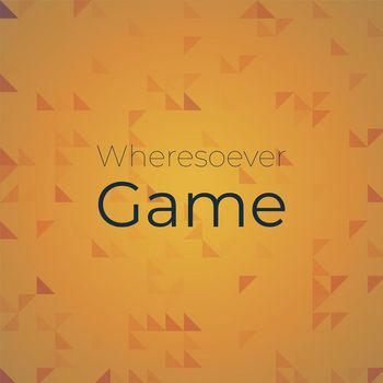 Various Artists - Wheresoever Game