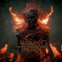 Harvest the Lost - Cast Into The Lake Ov Fire (Explicit)