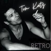 Tom Katz - RETRO