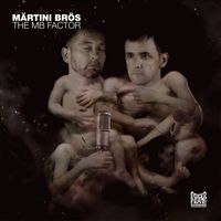 Märtini Brös - The MB Factor