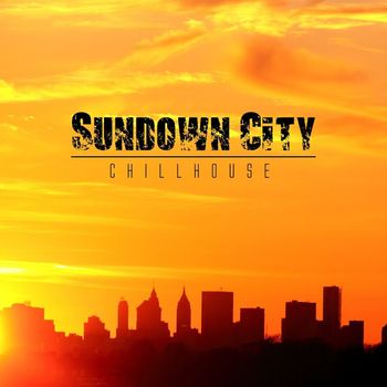 Various Artists - Sundown City Chillhouse