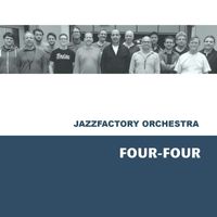 Jazzfactory Orchestra - Four-Four