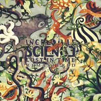 Incredible Science - Lost in Time (2023 Remastered)